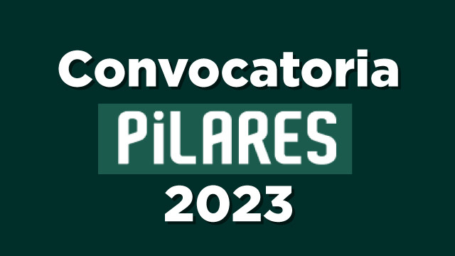 Convocatoria PILARES 2023